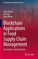 Book cover of: Blockchain Applications in Food Supply Chain Management. By: Chen Zhang