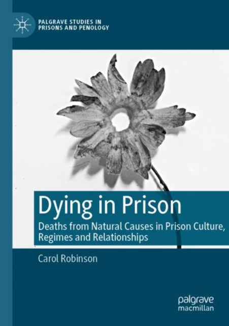 Book cover of: Dying in Prison. By: Carol Robinson