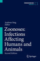 Book cover of: Zoonoses: Infections Affecting Humans and Animals. By: Andreas Sing