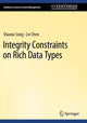 Book cover of: Integrity Constraints on Rich Data Types. By: Shaoxu Song