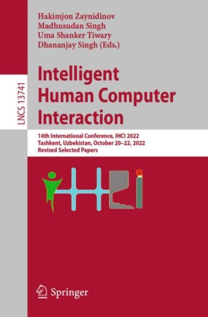 Book cover of: Intelligent Human Computer Interaction. By: Hakimjon Zaynidinov