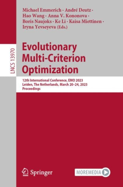 Book cover of: Evolutionary Multi-Criterion Optimization. By: Michael Emmerich