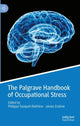 Book cover of: Palgrave Handbook of Occupational Stress. By: Philippe Fauquet-Alekhine