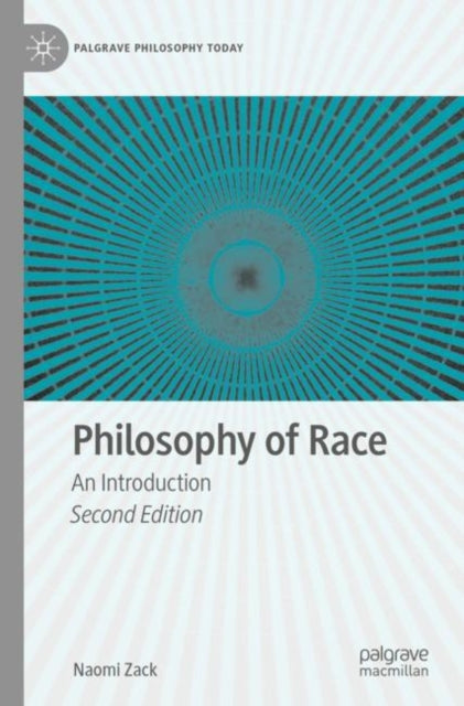 Book cover of: Philosophy of Race. By: Naomi Zack