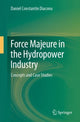 Book cover of: Force Majeure in the Hydropower Industry. By: Daniel Constantin Diaconu