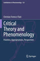 Book cover of: Critical Theory and Phenomenology. By: Christian Ferencz-Flatz
