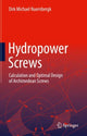 Book cover of: Hydropower Screws. By: Dirk Michael Nuernbergk