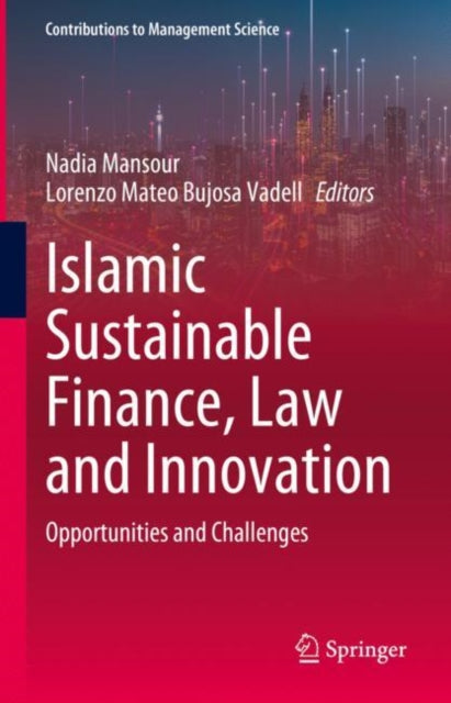 Book cover of: Islamic Sustainable Finance, Law and Innovation. By: Nadia Mansour