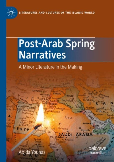 Book cover of: Post-Arab Spring Narratives. By: Abida Younas