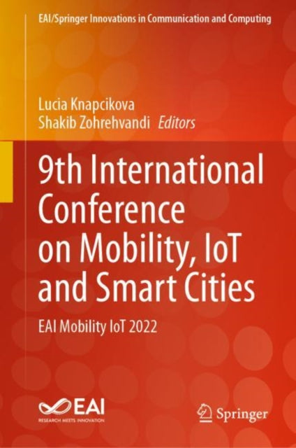 Book cover of: 9th International Conference on Mobility, IoT and Smart Cities. By: Lucia Knapcikova
