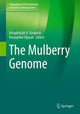 Book cover of: Mulberry Genome. By: Belaghihalli N. Gnanesh