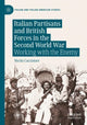 Book cover of: Italian Partisans and British Forces in the Second World War. By: Nicola Cacciatore