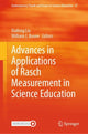Book cover of: Advances in Applications of Rasch Measurement in Science Education. By: Xiufeng Liu