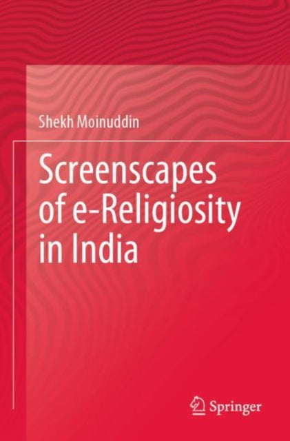 Book cover of: Screenscapes of e-Religiosity in India