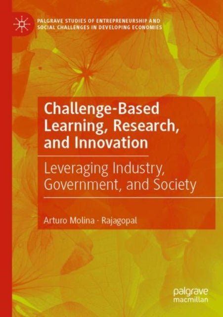 Book cover of: Challenge-Based Learning, Research, and Innovation. By: Arturo Molina