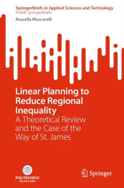 Book cover of: Linear Planning to Reduce Regional Inequality. By: Rossella Moscarelli