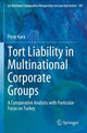 Book cover of: Tort Liability in Multinational Corporate Groups. By: Pınar Kara