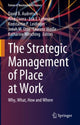 Book cover of: Strategic Management of Place at Work. By: David B. Audretsch