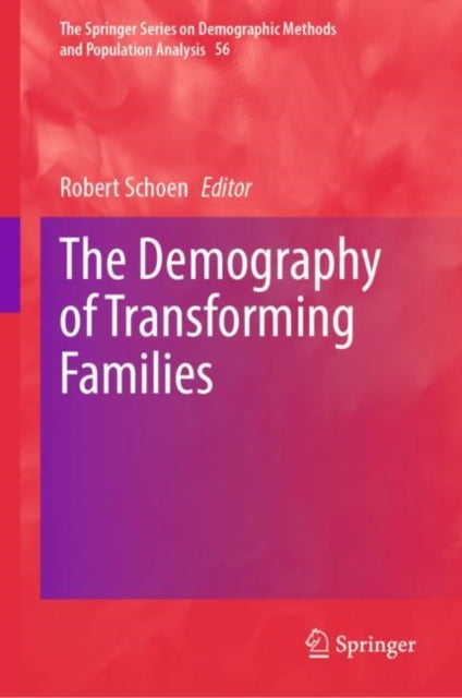 Book cover of: Demography of Transforming Families. By: Robert Schoen