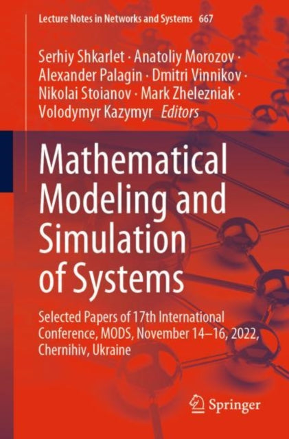 Book cover of: Mathematical Modeling and Simulation of Systems. By: Serhiy Shkarlet