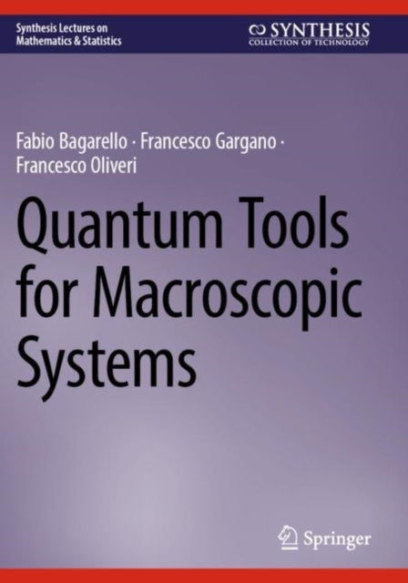 Book cover of: Quantum Tools for Macroscopic Systems. By: Fabio Bagarello