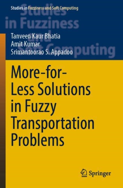 Book cover of: More-for-Less Solutions in Fuzzy Transportation Problems. By: Tanveen Kaur Bhatia