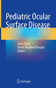 Book cover of: Pediatric Ocular Surface Disease. By: Aisha Traish