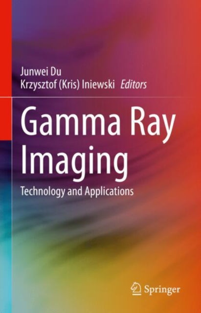 Book cover of: Gamma Ray Imaging. By: Junwei Du