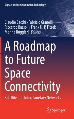 Roadmap to Future Space Connectivity