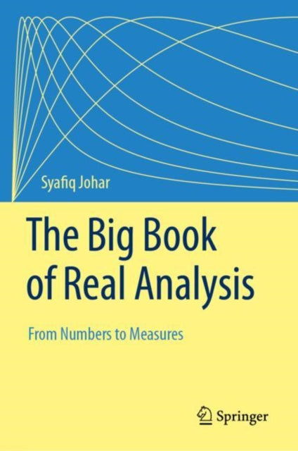 Book cover of: Big Book of Real Analysis. By: Syafiq Johar