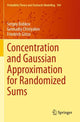 Book cover of: Concentration and Gaussian Approximation for Randomized Sums. By: Sergey Bobkov