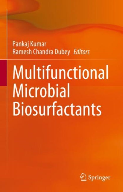 Book cover of: Multifunctional Microbial Biosurfactants. By: Pankaj Kumar