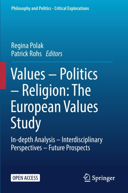 Book cover of: Values – Politics – Religion: The European Values Study. By: Regina Polak