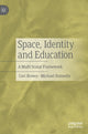 Book cover of: Space, Identity and Education. By: Ceri Brown
