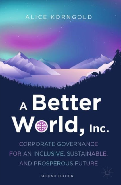 Book cover of: Better World, Inc.. By: Alice Korngold