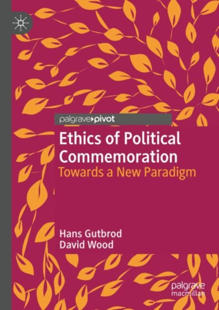 Book cover of: Ethics of Political Commemoration. By: Hans Gutbrod