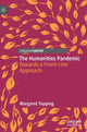 Book cover of: Humanities Pandemic. By: Margaret Topping