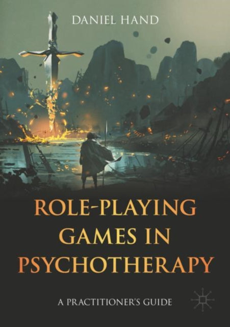 Book cover of: Role-Playing Games in Psychotherapy. By: Daniel Hand