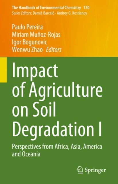 Book cover of: Impact of Agriculture on Soil Degradation I. By: Paulo Pereira