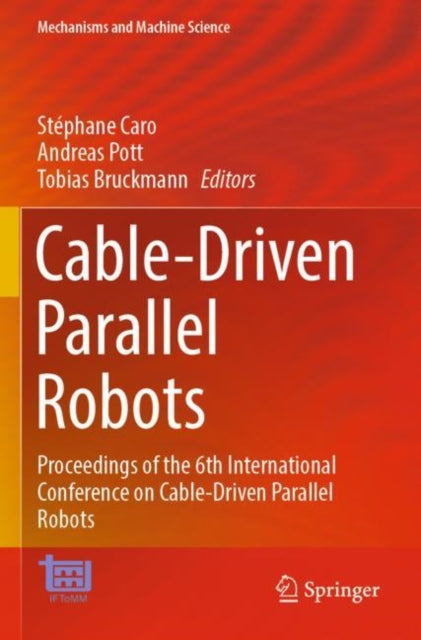 Book cover of: Cable-Driven Parallel Robots. By: Stéphane Caro