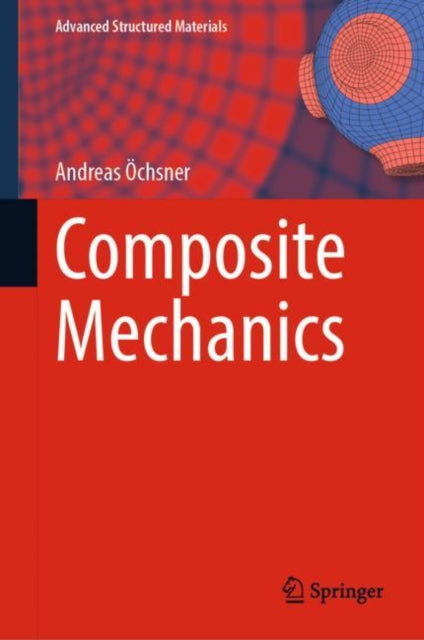 Book cover of: Composite Mechanics. By: Andreas Öchsner