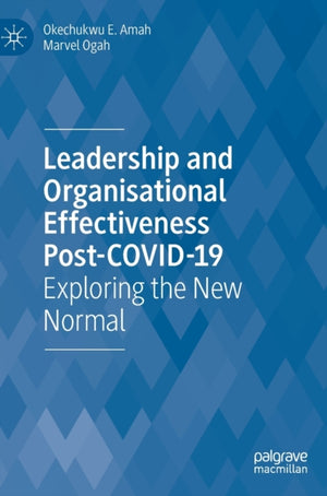 Leadership and Organisational Effectiveness Post-COVID-19
