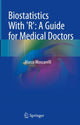 Book cover of: Biostatistics With 'R': A Guide for Medical Doctors. By: Marco Moscarelli