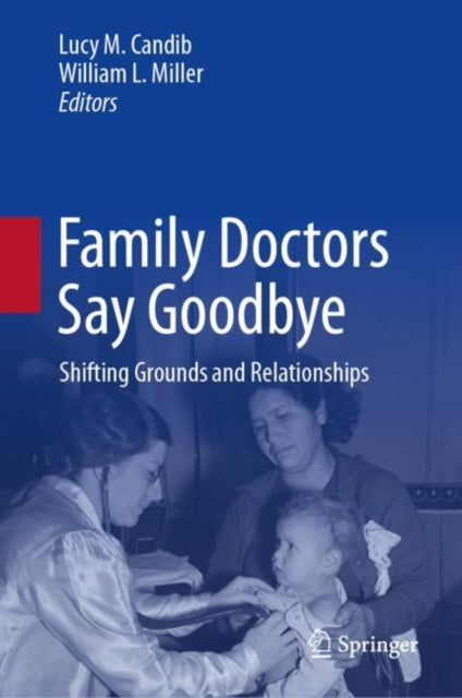 Book cover of: Family Doctors Say Goodbye. By: Lucy Candib