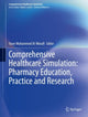 Book cover of: Comprehensive Healthcare Simulation: Pharmacy Education, Practice and Research. By: Yaser Mohammed Al-Worafi