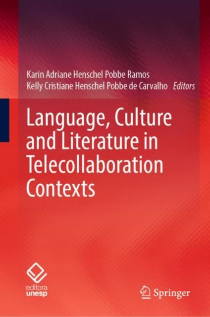 Book cover of: Language, Culture and Literature in Telecollaboration Contexts. By: Karin Adriane Henschel Pobbe Ramos