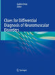 Book cover of: Clues for Differential Diagnosis of Neuromuscular Disorders. By: Gulden Diniz