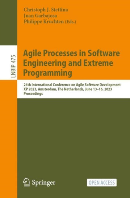 Book cover of: Agile Processes in Software Engineering and Extreme Programming. By: Christoph J. Stettina
