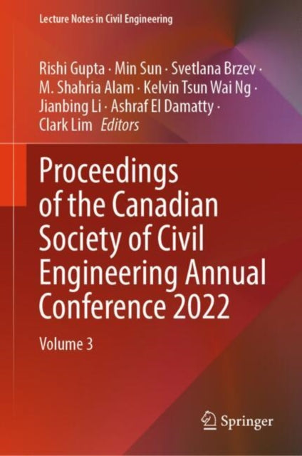 Book cover of: Proceedings of the Canadian Society of Civil Engineering Annual Conference 2022. By: Rishi Gupta