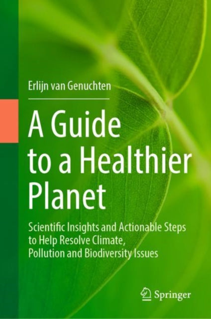 Book cover of: Guide to a Healthier Planet. By: Erlijn van Genuchten